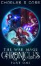 [War Mage Chronicles 01] • War Mage Chronicles · Part One